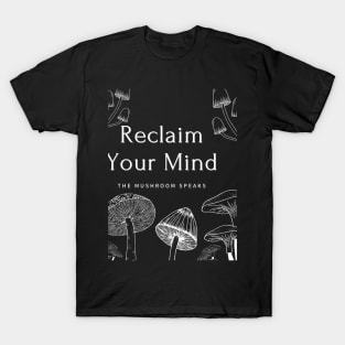 Reclaim your mind T-Shirt